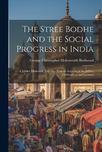 The Stree Bodhe and the Social Progress in India