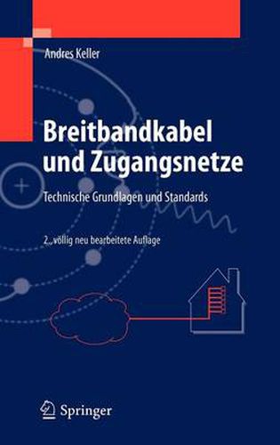 Cover image for Breitbandkabel und Zugangsnetze: Technische Grundlagen und Standards