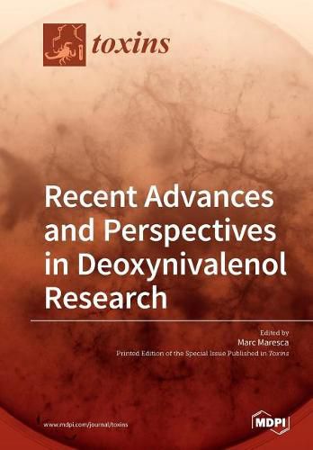 Cover image for Recent Advances and Perspectives in Deoxynivalenol Research