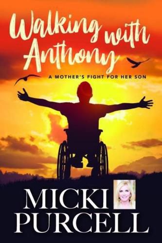 Cover image for Walking with Anthony: A Mother's Fight for Her Son