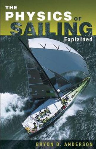 Cover image for The Physics of Sailing Explained