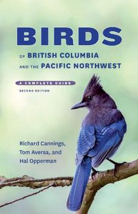 Cover image for Birds of British Columbia and the Pacific Northwest: A Complete Guide