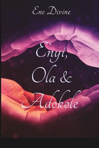 Cover image for Enyi, Ola and Adakole