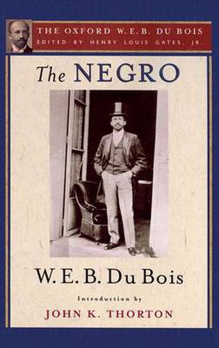 The Negro (The Oxford W. E. B. Du Bois)