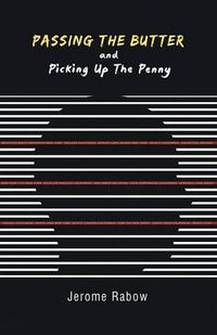 Cover image for Passing the Butter and Picking up the Penny