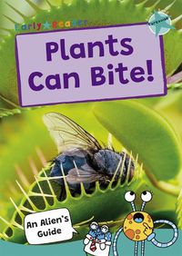 Cover image for Plants Can Bite!