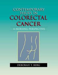 Cover image for Contemporary Issues in Colorectal Cancer: A Nursing Perspective