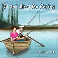 Cover image for Ed and Alma Go Fishing