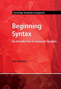 Cover image for Beginning Syntax: An Introduction to Syntactic Analysis