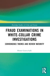 Cover image for Fraud Examinations in White-Collar Crime Investigations