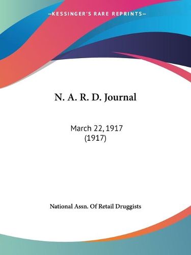Cover image for N. A. R. D. Journal: March 22, 1917 (1917)