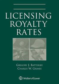 Cover image for Licensing Royalty Rates: 2018 Edition