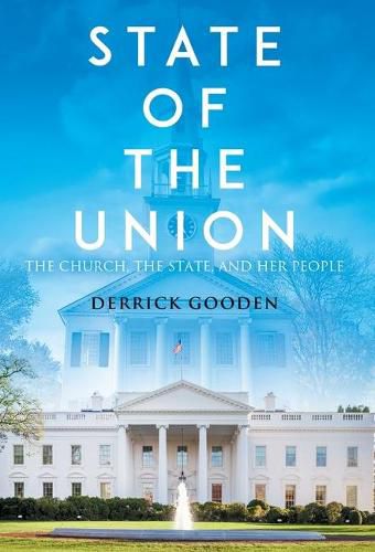 Cover image for State of the Union: The Church, The State, and Her People