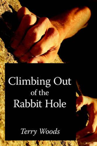 Cover image for Climbing Out of the Rabbit Hole