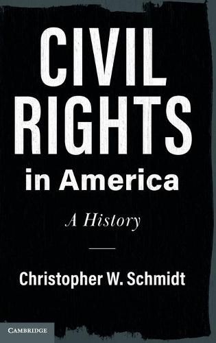 Civil Rights in America: A History