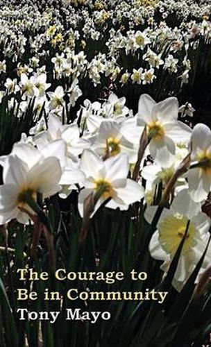 Cover image for The Courage to Be in Community: A Call for Compassion, Vulnerability, and Authenticity