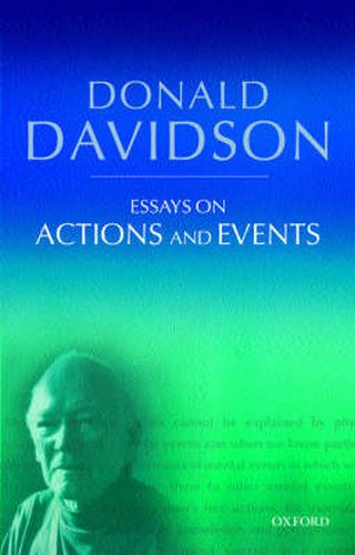 Essays on Actions and Events: Philosophical Essays