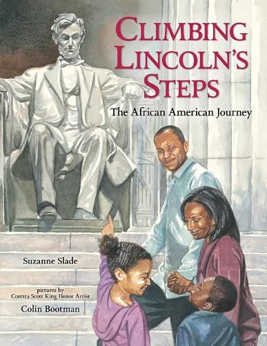 Climbing Lincoln's Steps: The African American Journey