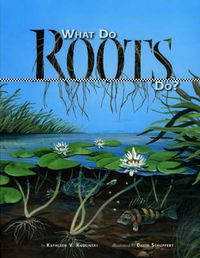 Cover image for What Do Roots Do?