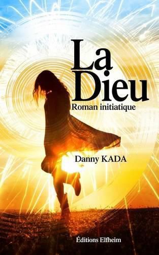 Cover image for La Dieu: Roman Initiatique