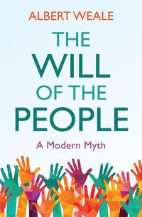 Cover image for The Will of the People: A Modern Myth