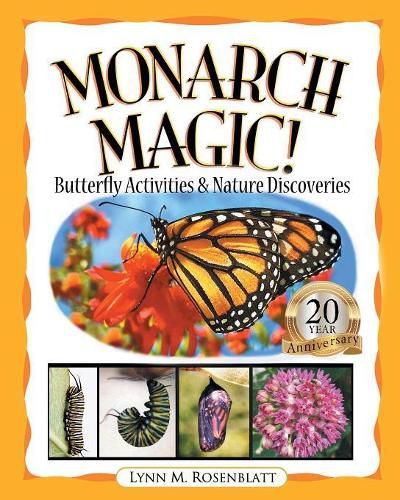 Cover image for Monarch Magic! Butterfly Activities & Nature Discoveries