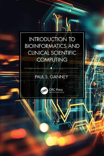 Cover image for Introduction to Bioinformatics and Clinical Scientific Computing