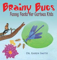 Cover image for Brainy Bugs: Funny Facts for Curious Kids