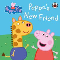 Cover image for Peppa Pig: Peppa's New Friend