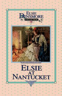 Cover image for Elsie at Nantucket, Book 10