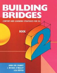 Cover image for Building Bridges L2: Content and Learning Strategies for ESL