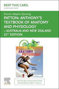 Cover image for Elsevier Adaptive Quizzing for Anthony's Textbook of Anatomy Andphysiology Australia and New Zealand 21st Edition - Access Card