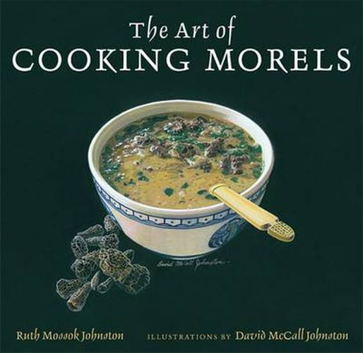 Cover image for The Art of Cooking Morels