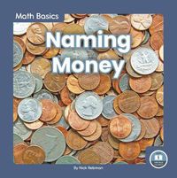 Cover image for Math Basics: Naming Money
