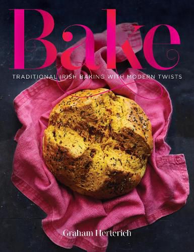 Cover image for Bake: Traditional Irish Baking with Modern Twists