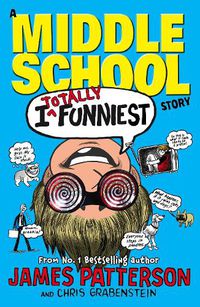Cover image for I Totally Funniest: A Middle School Story: (I Funny 3)
