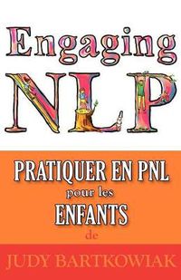 Cover image for Pratiquer La PNL Pour Les Enfants