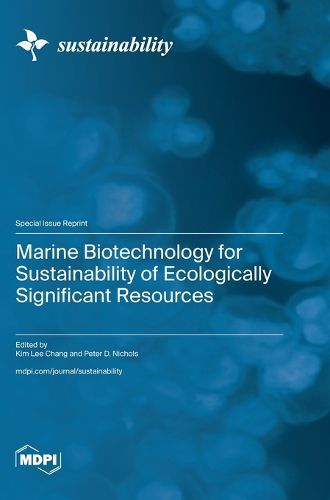 Cover image for Marine Biotechnology for Sustainability of Ecologically Significant Resources