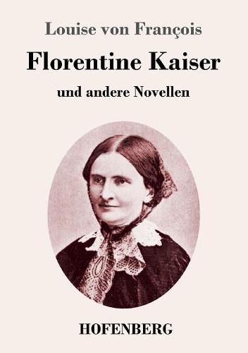 Cover image for Florentine Kaiser: und andere Novellen