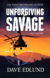 Cover image for Unforgiving Savage: A Peter Savage Novel