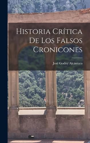 Cover image for Historia Critica de los Falsos Cronicones