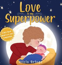 Cover image for Love is My Superpower