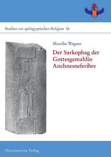 Cover image for Der Sarkophag Der Gottesgemahlin Anchnesneferibre