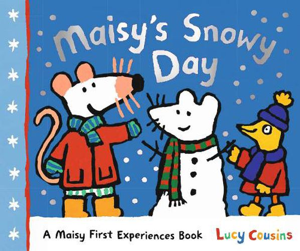 Cover image for Maisy's Snowy Day: A Maisy First Experiences Book