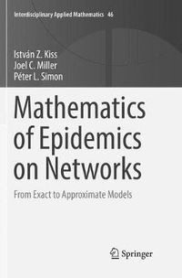 Cover image for Mathematics of Epidemics on Networks: From Exact to Approximate Models