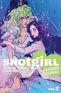 Cover image for Snotgirl Volume 2: California Screaming