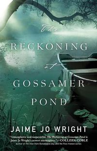 Cover image for The Reckoning at Gossamer Pond