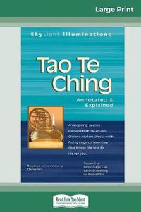 Cover image for Tao Te Ching: Annotated & Explained (16pt Large Print Edition)