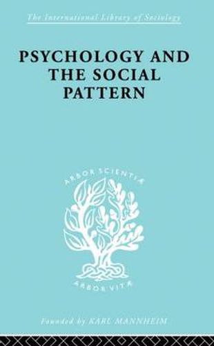 Cover image for Psychology and the Social Pattern