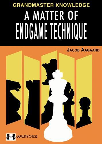 Cover image for A Matter of Endgame Technique